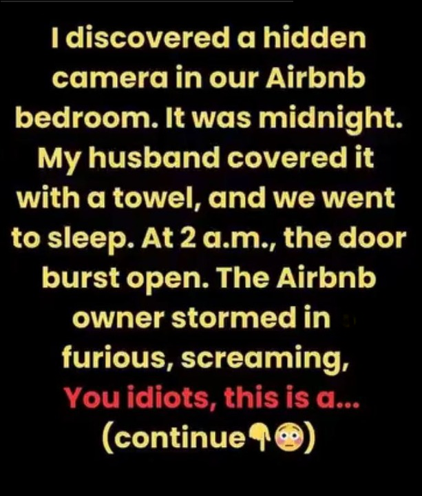 Thought I Found a Hidden Camera in Our Airbnb — It Ended in the Most Embarrassing Way Possible