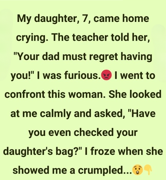 The truth broke my heart more than my daughter’s tears when she came home crying.