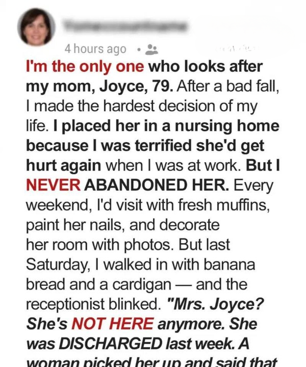 I’m the Only One Who Cared for My Mom—So Who Took Her From the Nursing Home Without Telling Me?