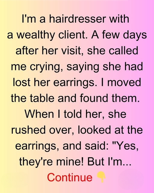 I’m a hairdresser with a wealthy client named Vivienne