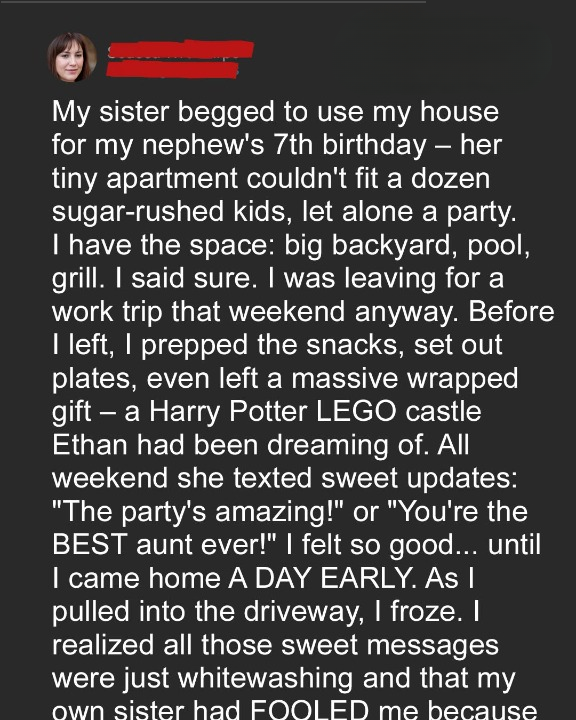 My Sister Wanted to Use My House for Her Son’s Birthday — I Had No Idea What She Was Really Planning