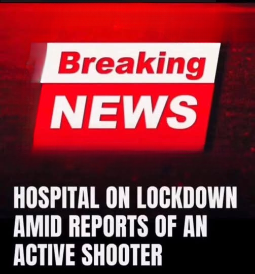 Breaking: Hospital Locked Down After Shooting