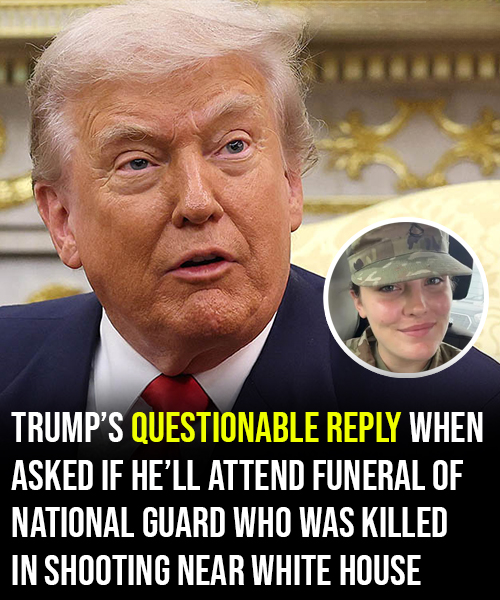 Trump’s Odd Reply After Tragic Death of Young National Guard Specialist Sparks Nationwide Reaction